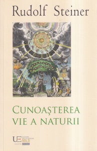 Rudolf Steiner - Cunoasterea vie a naturii