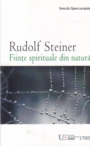 Rudolf Steiner - Fiinte spirituale din natura