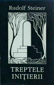 Rudolf Steiner - Treptele initierii
