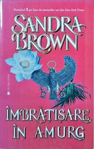 Sandra Brown - Imbratisare in amurg