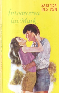 Sandra Brown - Intoarcerea lui Mark
