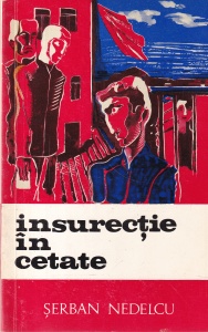 Serban Nedelcu - Insurectie in cetate
