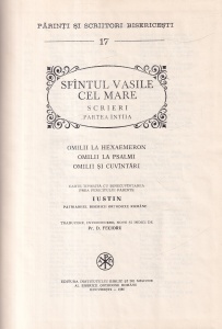 Sfantul Vasile cel Mare - Scrieri, volumul 1: Omilii la Hexaemeron, omilii la Psalmi, omilii si cuvantari (PSB 17) - Img 2