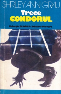 Shirley Ann Grau - Trece condorul
