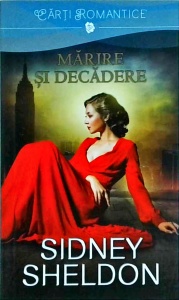 Sidney Sheldon - Marire si decadere