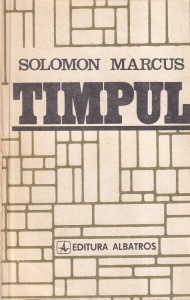 Solomon Marcus - Timpul