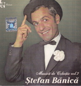 Stefan Banica - Muzica de colectie, volumul 7