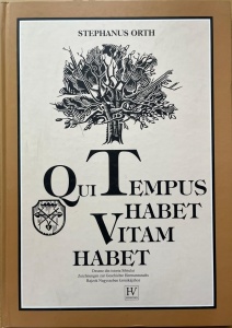 Stefanus Orth - Qui Tempus Habet Vitam Habet. Desene din istoria Sibiului. Zeichnungen zur Geschichte Hermannstadts. Rajzok Nagyszeben Kronikajahoz (cu autograful autorului)