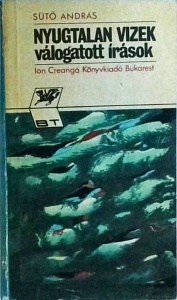 Suto Andras - Nyugtalan vizek. Valogatott irasok