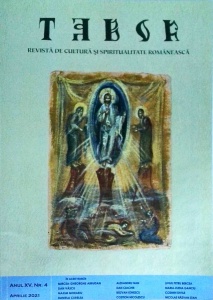 Tabor. Revista de cultura si spiritualitate romaneasca, anul XV, nr. 4, aprilie 2021