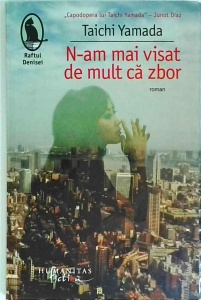Taichi Yamada - N-am mai visat de mult ca zbor