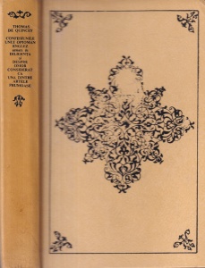 Thomas de Quincey - Confesiunile unui opioman englez. Urmate de diligenta si despre omor considerat ca una dintre artele frumoase