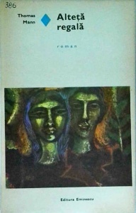 Thomas Mann - Alteta regala