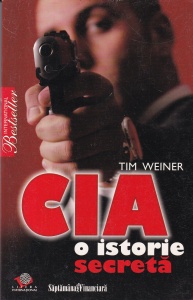 Tim Weiner - CIA. O istorie secreta