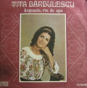 Tita Barbulescu – Argesule, rau de ape