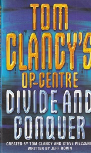 Tom Clancy, Jeff Rovin, Steve Pieczenik - Divide And Conquer - Img 1