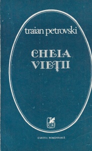Traian Petrovski - Cheia vietii