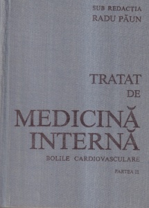 Tratat de medicina interna. Bolile cardiovasculare, partea 2 - Sub redactia Radu Paun