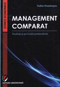 Vadim Dumitrascu - Management comparat. Tendinte si provocari moderne
