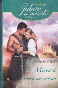 Vanessa Kelly - Mireasa pentru un scotian