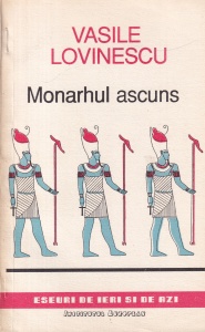 Vasile Lovinescu - Monarhul ascuns