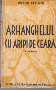 Victor Eftimiu - Arhanghelul cu aripi de ceara (1935)