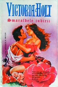 Victoria Holt - Smaraldele iubirii
