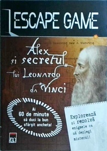 Vincent Raffaitin - Alex si secretul lui Leonardo da Vinci