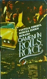 Vintila Corbul, Mircea Eugen Burada - Oameni in Rolls Royce