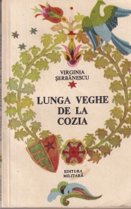 Virginia Serbanescu - Lunga veghe de la Cozia