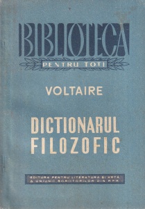 Voltaire - Dictionarul filozofic. Texte alese