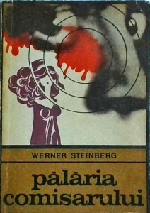 Werner Steinberg - Palaria comisarului