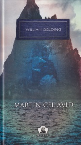 William Golding - Martin cel avid