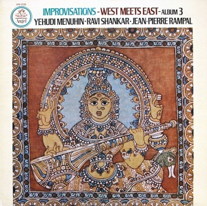 Yehudi Menuhin, Ravi Shankar, Jean-Pierre Rampal - Improvisations. West Meets East, album 3