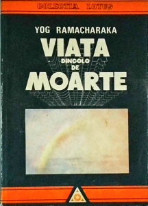 Yog Ramacharaka - Viata dincolo de moarte