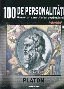 100 de personalitati. Oameni care au schimbat destinul lumii. Platon, numarul 100