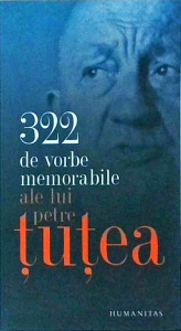 322 de vorbe memorabile ale lui Petre Tutea