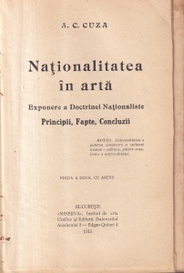 A. C. Cuza - Nationalitatea in arta. Expunere a Doctrinei Nationaliste Principii, fapte, concluzii (1915)