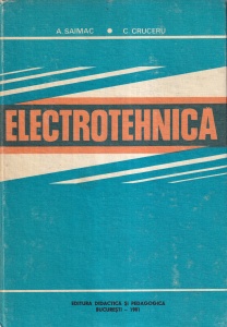 A. Saimac, C. Cruceru - Electrotehnica