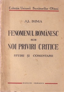 Al. Dima - Fenomenul romanesc sub noi priviri critice. Studii si comentarii (1938)