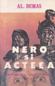 Al. Dumas - Nero si Acteea. Sfarsitul unui tiran