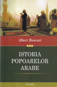 Albert Hourani - Istoria popoarelor arabe