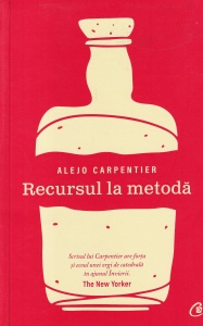 Alejo Carpentier - Recursul la metoda