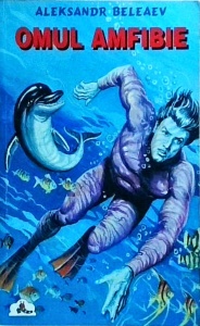 Aleksandr Beleaev - Omul amfibie