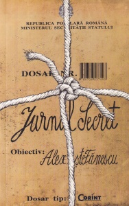 Alex. Stefanescu - Jurnalul secret. Noi dezvaluiri