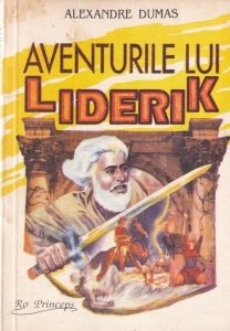 Alexandre Dumas - Aventurile lui Liderik
