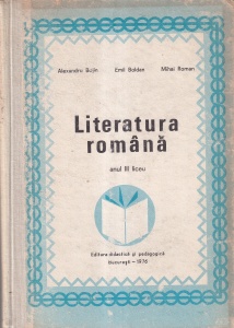 Alexandru Bojin, Emil Boldan, Mihai Roman - Literatura romana. Anul III liceu