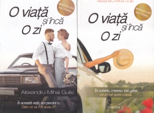 Alexandru-Mihai Gulie - O viata si inca o zi, 2 volume