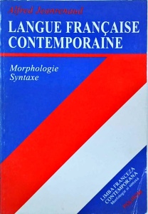 Alfred Jeanrenaud - Langue francaise contemporaine. Morphologie et syntaxe