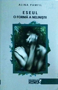 Alina Pamfil - Eseul, o forma a nelinistii